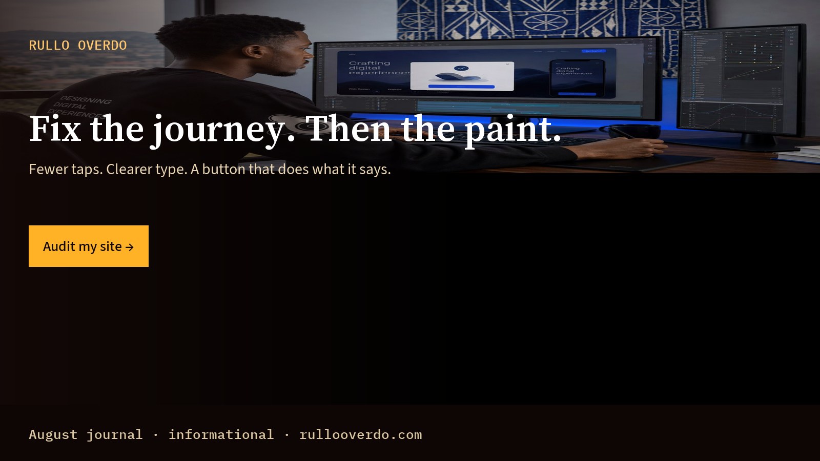 Fix the journey. Then the paint.